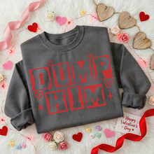 Load image into Gallery viewer, Dump Him
