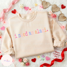 Load image into Gallery viewer, I NEED..
