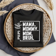 Load image into Gallery viewer, Mom Life
