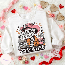 Load image into Gallery viewer, STAY WEIRD
