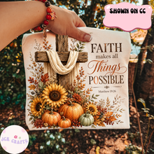 Load image into Gallery viewer, Faith Makes All Things Possible
