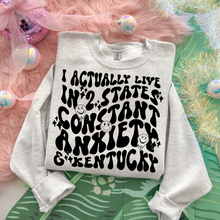 Load image into Gallery viewer, I LIVE IN 2 STATES: CONSTANT ANXIETY &amp; KENTUCKY
