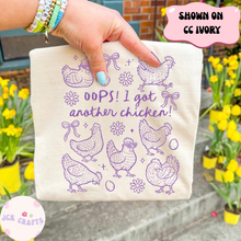 Load image into Gallery viewer, Oops! I Got Another Chicken
