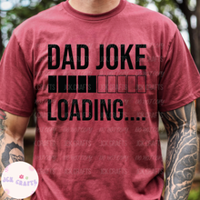 Load image into Gallery viewer, Dad Joke Loading..
