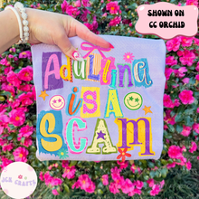 Load image into Gallery viewer, Adulting Is A Scam - Neon

