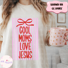 Load image into Gallery viewer, Cool Moms Love Jesus
