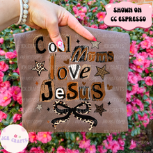 Load image into Gallery viewer, Cool Moms Love Jesus
