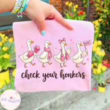 Load image into Gallery viewer, Check Your Honkers
