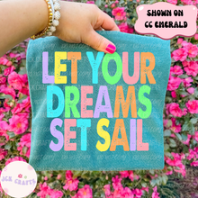 Load image into Gallery viewer, Let Your Dreams Set Sail
