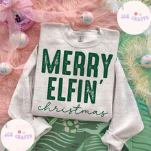 Load image into Gallery viewer, MERRY ELFIN&#39; CHRISTMAS
