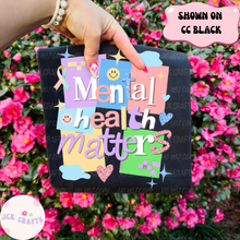Load image into Gallery viewer, Mental Health Matters
