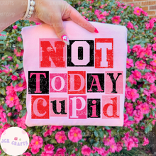 Load image into Gallery viewer, Not Today Cupid
