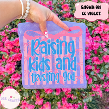 Load image into Gallery viewer, Raising Kids &amp; Trusting God
