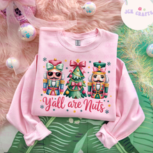 Load image into Gallery viewer, Y&#39;all Are Nuts
